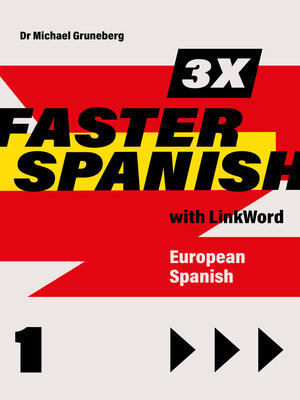 cover image of 3 x Faster Spanish 1 with LinkWord. European Spanish